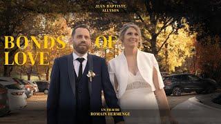 BONDS OF LOVE - Mariage dans le TARN ET GARONNE (Teaser)