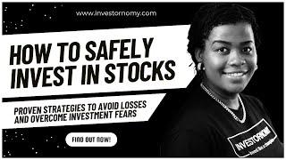 How to Safely Invest in Stocks: Proven Strategies to Avoid Losses and Overcome Investment Fears