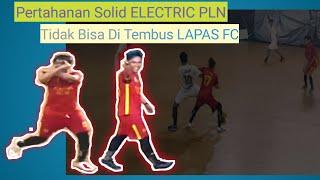 2 Goal penting untuk lolos || LAPAS FC 0 VS 2 ELECTRIC PLN FC || Highlight Babak 2