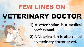 Few Lines on Veterinary Doctor in English | 10 Lines on Veterinary Doctor | About Veterinary Doctor