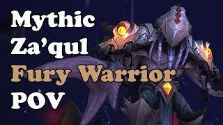 Mythic Za'qul Fury Warrior POV and Commentary