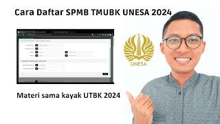 Cara Daftar TMUBK UNESA 2024