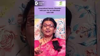 How to Cope with Generalized Anxiety Disorder or GAD ? - Ms. Hema Sampath | Doctors' Circle