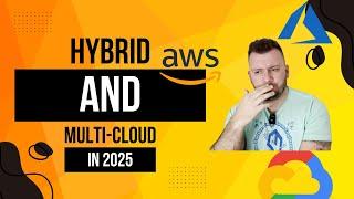 Hybrid and Multi-cloud (2025 Getting Started)