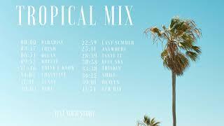 Tropical Mix | by Ikson - Vlog Music Compilation