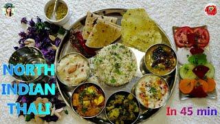 North Indian Thali | How to make North Indian Veg Thali at home in 45 min. | Veg Thali Recipe