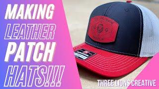 HOW WE MAKE LEATHER PATCH HATS WITH OUR LASER ENGRAVER - HIGHLIGHT VIDEO