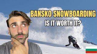 Is BANSKO Good for Snowboarding? Bansko Snowboarding Guide [2025]