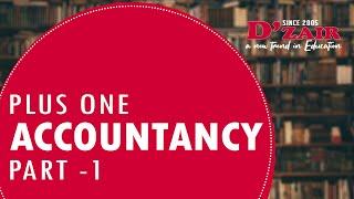 +1 Accountancy Part 1 | Online Classes | D'zair Varkala