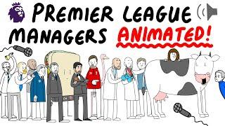 Premier League Managers, Animated!