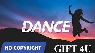 DANCE  ''''''' no copy right ''''''' free music in my channel gift4u technical shahzada