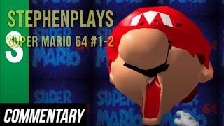 [Blind Reaction] Super Mario 64 #1-2 - StephenPlays