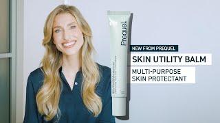 Introducing Prequel's NEW Skin Utility Balm Multi-Purpose Skin Protectant | Dr. Sam Ellis