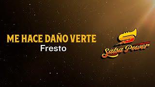 Me Hace Daño Verte, Fresto, Video Letra - Salsa Power