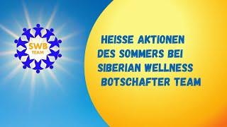 Heiße Aktion bei Siberian Wellness Botschafter Team. Da kannst Du etwas gewinnen!