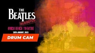 The Beatles Rebooted - Avoca Beach Theatre [Drum Cam] ACT 1