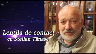 Lentila de contact cu Stelian Tănase - A început școala