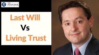 Difference between Last Will Vs Living Trust