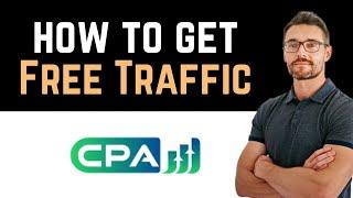  How To Earn $100/Day Using CPA Marketing Free Traffic Method? (Full Guide)