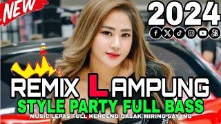 DJ REMIX LAMPUNG TERBARU FULL BASS 2024 KENCENG YAI