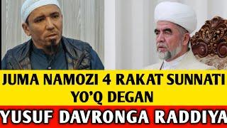 YUSUF DAVRONGA RADDIYA / JUMA NAMOZI 4 RAKAT SUNNATI HAQIDA