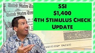 SSI $1,400 4th Stimulus Check Update - Supplemental Security Income