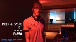 3 Hour Soulful House Mix by JaBig - DEEP & DOPE 171 Live DJ Club Lounge Set