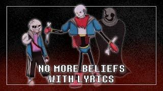 No More Beliefs With Lyrics | Undertale: Help From The Void