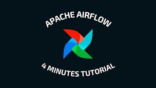 Apache Airflow in 4 minutes