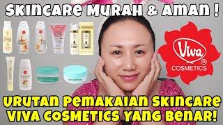 Urutan Pemakaian Skincare Viva Cosmetics Yang Benar || Skincare Lokal Murah Dan Aman