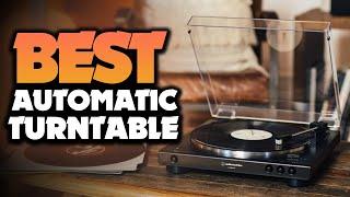 What's The Best Automatic Turntable (2022)? The Definitive Guide!