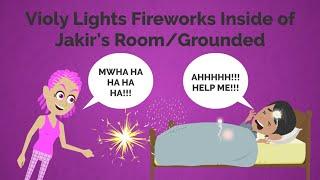 Violy Lights Fireworks Inside of Jakir's Room/Grounded (4th of July Special)