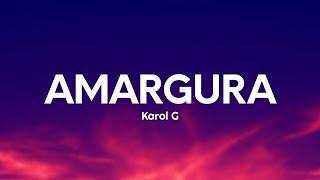 KAROL G - AMARGURA (Letra/Lyrics)