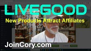 LIVEGOOD: New Products Review, Why They Attract Affiliates