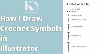 How I Draw Crochet Symbols for charts in crochet patterns in Adobe Illustrator