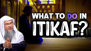 When to start and end Itikaf & what to do during Itikaf? assim al hakeem JAL