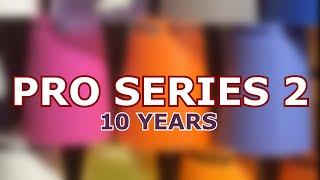 10 Years of Pro Series 2