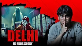 Delhi Horror Story l India's Most Haunted Office