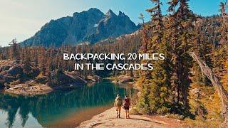 A 20 Mile Backpacking Trip to the Heart of the Cascade Mountains