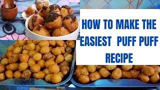 HOW TO MAKE NIGERIAN PUFF PUFF/ PUFF PUFF RECIPE