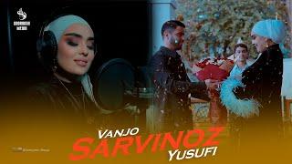 Sarvinoz Yusufi - Vanjo | Сарвиноз Юсуфи - Ванчо 2024
