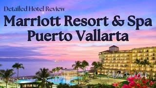 Marriott Resort & Spa Puerto Vallarta - Detailed Hotel Review
