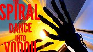 The Spiral Dance Into Vodou Trailer #shorts