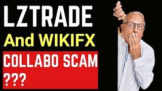 LZ TRADE FUND REVIEW: Is LZ TRADE legit or a SCAM? | Are WIKIFX and LZ TRADE partners in crime?