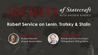 Robert Service on Lenin, Trotsky & Stalin | Andrew Roberts | Hoover Institution