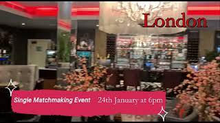 Single Matchmaking Event in London - 24th of January. Dating Party for Professional Singles