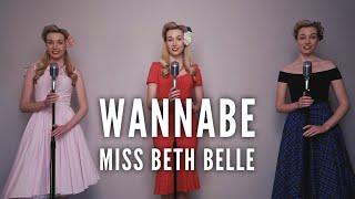 ‘Wannabe' (Postmodern Jukebox / Spice Girls cover) | Miss Beth Belle ️