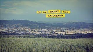 We Are HAPPY From KARABAKH