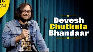 Devesh Chutkula Bhandaar | Stand-up Comedy by Devesh Dixit