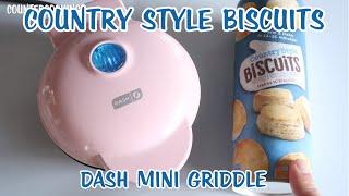 Dash Mini Griddle Biscuits * Can You Cook A Canned Biscuit In A Dash Mini Griddle?